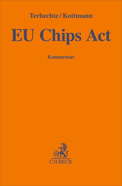 EU Chips Act - Jörg Philipp Terhechte, Matthias Kottmann