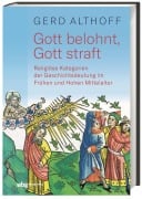 Cover-Bild zum Titel 'Gott belohnt, Gott straft' von 'Gerd Althoff'