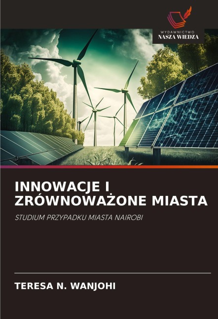 INNOWACJE I ZRÓWNOWA¿ONE MIASTA - Teresa N. Wanjohi