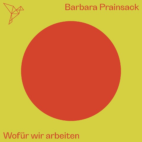 Wofür wir arbeiten - Auf dem Punkt - Barbara Prainsack