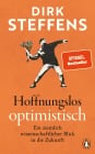  Hoffnungslos optimistisch