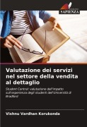 Cover-Bild zum Titel 'Valutazione dei servizi nel settore della vendita al dettaglio' von 'Vishnu Vardhan Korukonda'