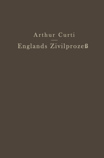 Englands Zivilprozeß - Arthur Curti