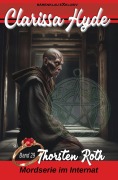 Cover-Bild zum Titel 'Clarissa Hyde: Band 29 - Mordserie im Internat' von 'Thorsten Roth'