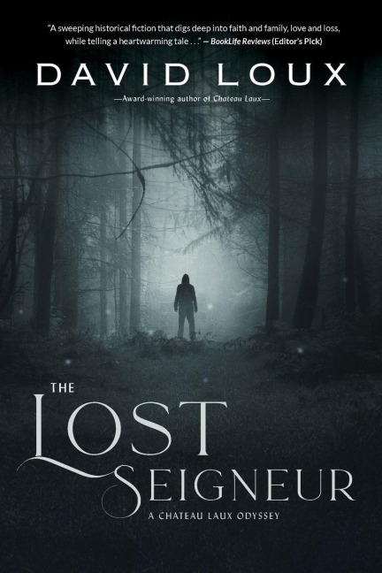 The Lost Seigneur - David Loux