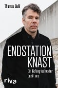 Cover-Bild zum Titel 'Endstation Knast' von 'Thomas Galli'