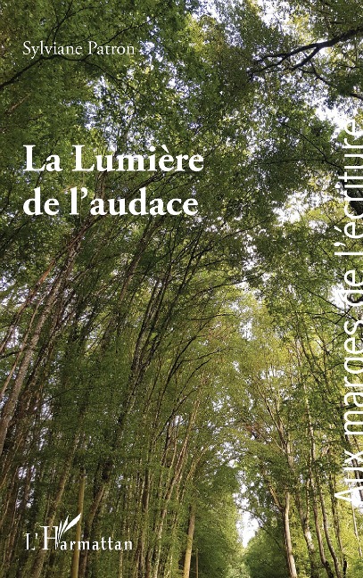 La Lumière de l'audace - Sylviane Patron