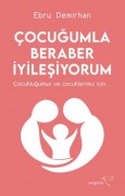 Cover-Bild zum Titel 'Cocugumla Beraber Iyilesiyorum' von 'Ebru Demirhan'
