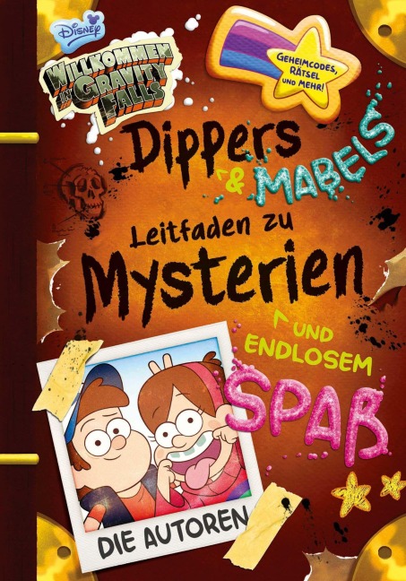 Willkommen in Gravity Falls - Dippers und Mabels Leitfaden zu Mysterien und endlosem Spaß - Disney, Alex Hirsch, Shane Houghton