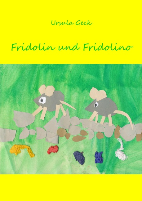 Fridolin und Fridolino - Ursula Geck