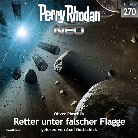 Perry Rhodan Neo 270: Retter unter falscher Flagge - Oliver Plaschka