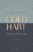 Coldhart - Deep & Shallow - Lena Kiefer