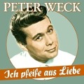 Cover-Bild zum Titel 'Ich pfeife aus Liebe - 17 Schlager-Perlen' von 'Peter Weck'