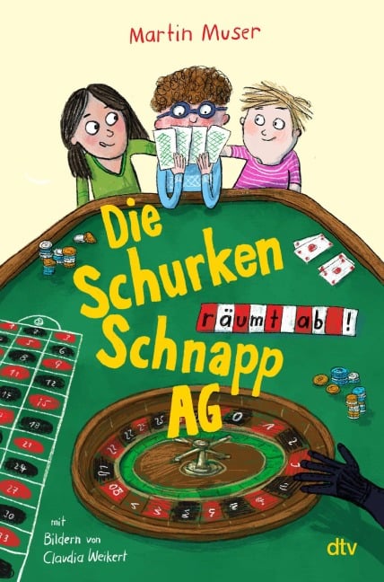 Die Schurkenschnapp-AG räumt ab - Martin Muser