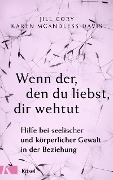 Cover-Bild zum Titel 'Wenn der, den du liebst, dir wehtut' von 'Jill Cory, Karen McAndless-Davis'