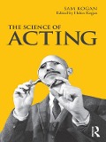 Cover-Bild zum Titel 'The Science Of Acting' von 'Sam Kogan, Helen Kogan'