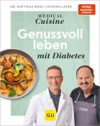 Cover-Bild zum Titel 'Medical Cuisine - Genussvoll leben mit Diabetes' von 'Johann Lafer, Matthias Riedl'