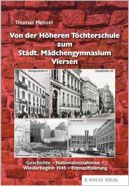 Von der Höheren Töchterschule zum Städt. Mädchengymnasium Viersen - Thomas Menzel