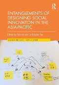 Cover-Bild zum Titel 'Entanglements of Designing Social Innovation in the Asia-Pacific' von ''