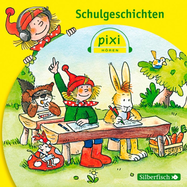 Pixi Hören: Schulgeschichten - Simone Nettingsmeier, Hermann Schulz, Dirk Rehaag, Birgit Rehaag, Marianne Schröder
