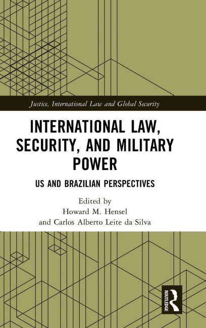 International Law, Security, and Military Power - 