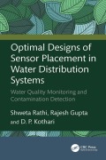 Cover-Bild zum Titel 'Optimal Designs of Sensor Placement in Water Distribution Systems' von 'Shweta Rathi, Rajesh Gupta, D. P. Kothari'