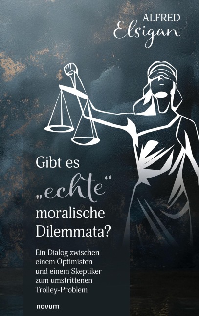 Gibt es "echte" moralische Dilemmata? - Alfred Elsigan