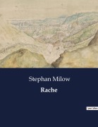 Cover-Bild zum Titel 'Rache' von 'Stephan Milow'