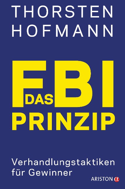 Das FBI-Prinzip - Thorsten Hofmann