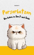 Cover-Bild zum Titel 'Perserkatzen' von 'Fabian Pscherer'