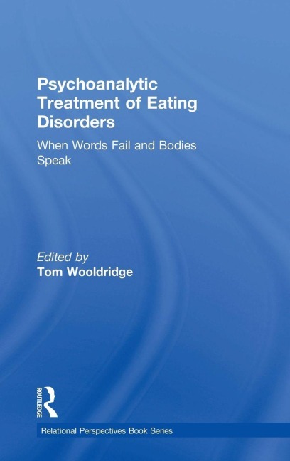 Psychoanalytic Treatment of Eating Disorders - 