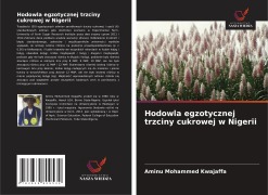 Cover-Bild zum Titel 'Hodowla egzotycznej trzciny cukrowej w Nigerii' von 'Aminu Mohammed Kwajaffa'