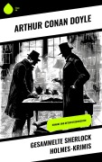 Cover-Bild zum Titel 'Gesammelte Sherlock Holmes-Krimis' von 'Arthur Conan Doyle'