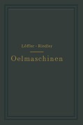 Cover-Bild zum Titel 'Oelmaschinen' von 'A. Löffler'