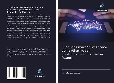 Juridische mechanismen voor de handhaving van elektronische transacties in Rwanda - Ronald Serwanga