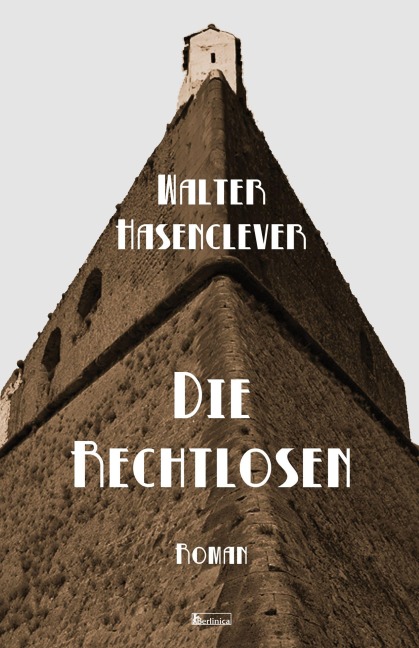 Die Rechtlosen - Walter Hasenclever