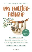 Das Faultier-Prinzip - Anke Elisabeth Ballmann