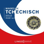 Cover-Bild zum Titel 'Makkelijk Tchechisch - Absolute beginner - Volume 1 van 3' von ''