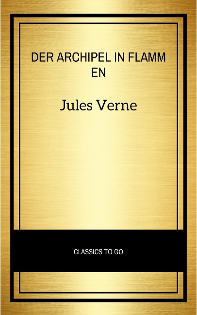 Der Archipel in Flammen - Jules Verne