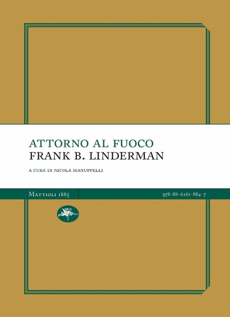 Attorno al fuoco - Frank B. Linderman