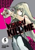 Kiruru Kill Me Vol. 5 - Yasuhiro Kano