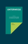 Cover-Bild zum Titel 'Unterwegs' von 'Silvia Naujoks'