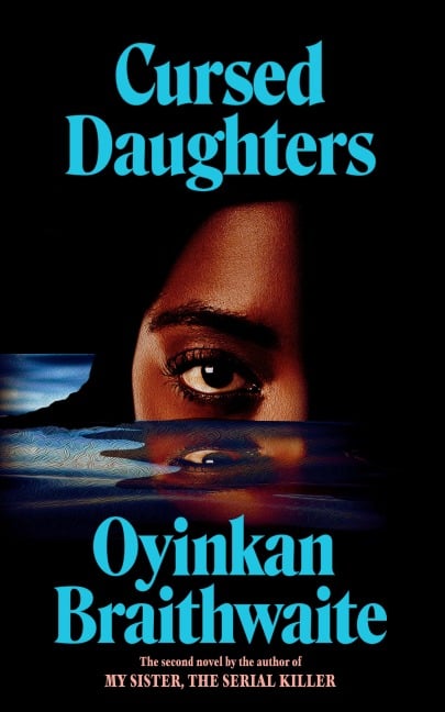 Cursed Daughters - Oyinkan Braithwaite