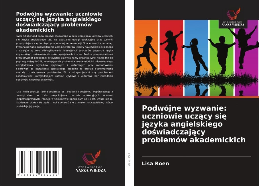 Podwójne wyzwanie: uczniowie ucz¿cy si¿ j¿zyka angielskiego do¿wiadczaj¿cy problemów akademickich - Lisa Roen