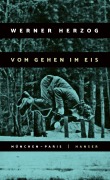 Cover-Bild zum Titel 'Vom Gehen im Eis' von 'Werner Herzog'
