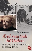 Cover-Bild zum Titel '¿Doch meine Seele hat Narben¿ - Wie Niusia Horowitz dank Oskar Schindler den Holocaust überlebte' von 'Reiner Engelmann'