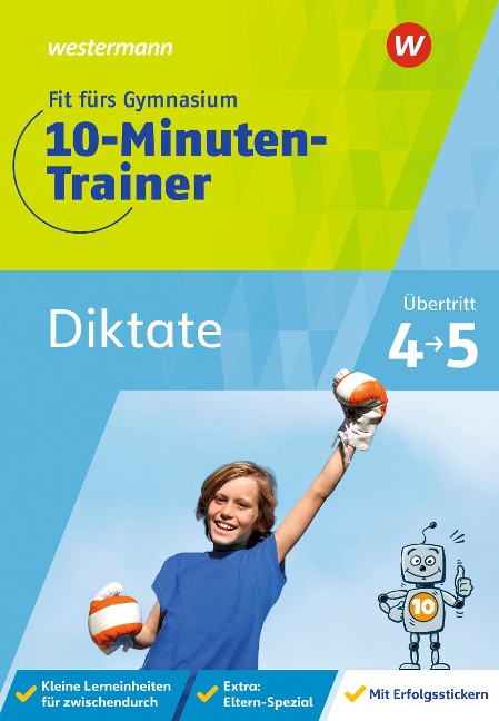 Fit fürs Gymnasium - 10-Minuten-Trainer. Übertritt 4 / 5 Deutsch Diktate - Bettina Sattler-Holzky