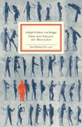 Cover-Bild zum Titel 'Über den Umgang mit Menschen' von 'Adolph Freiherr von Knigge'