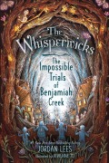 Cover-Bild zum Titel 'The Impossible Trials of Benjamiah Creek' von 'Jordan Lees'