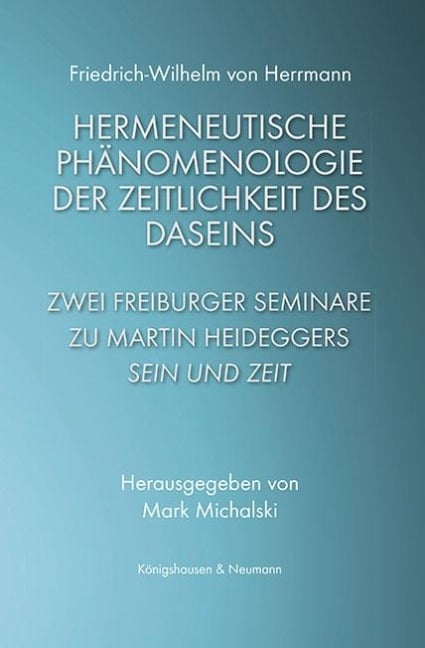 Hermeneutische Phänomenologie der Zeitlichkeit des Daseins - Friedrich-Wilhelm Von Herrmann